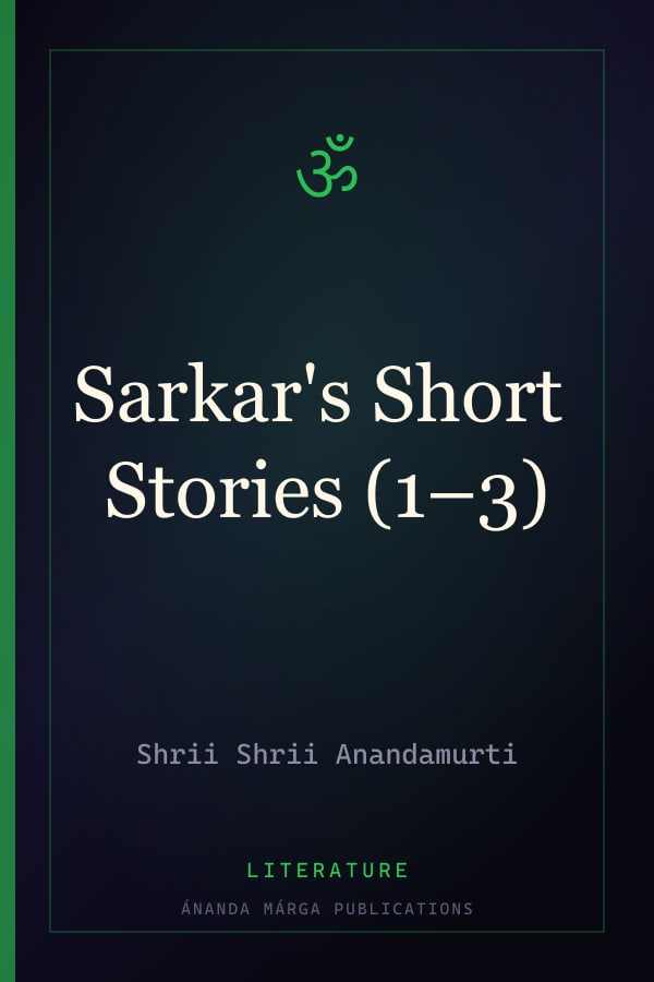 Sarkar's Short Stories (1–3)
