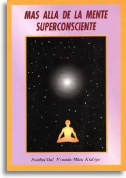 Más allá de la Mente Superconsciente (Español)