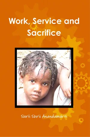 Work, Service and Sacrifice