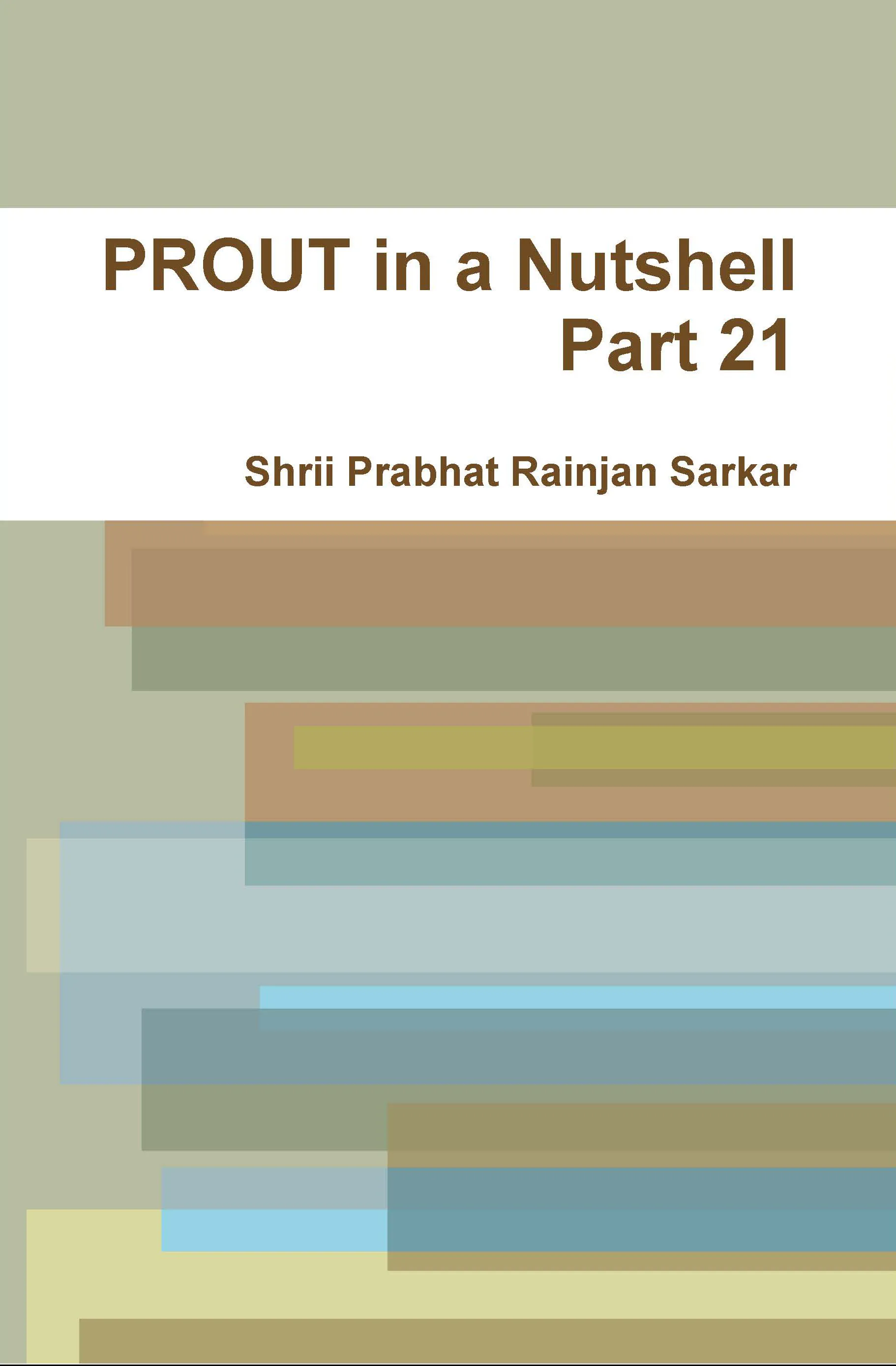 Prout in a Nutshell — Volume One